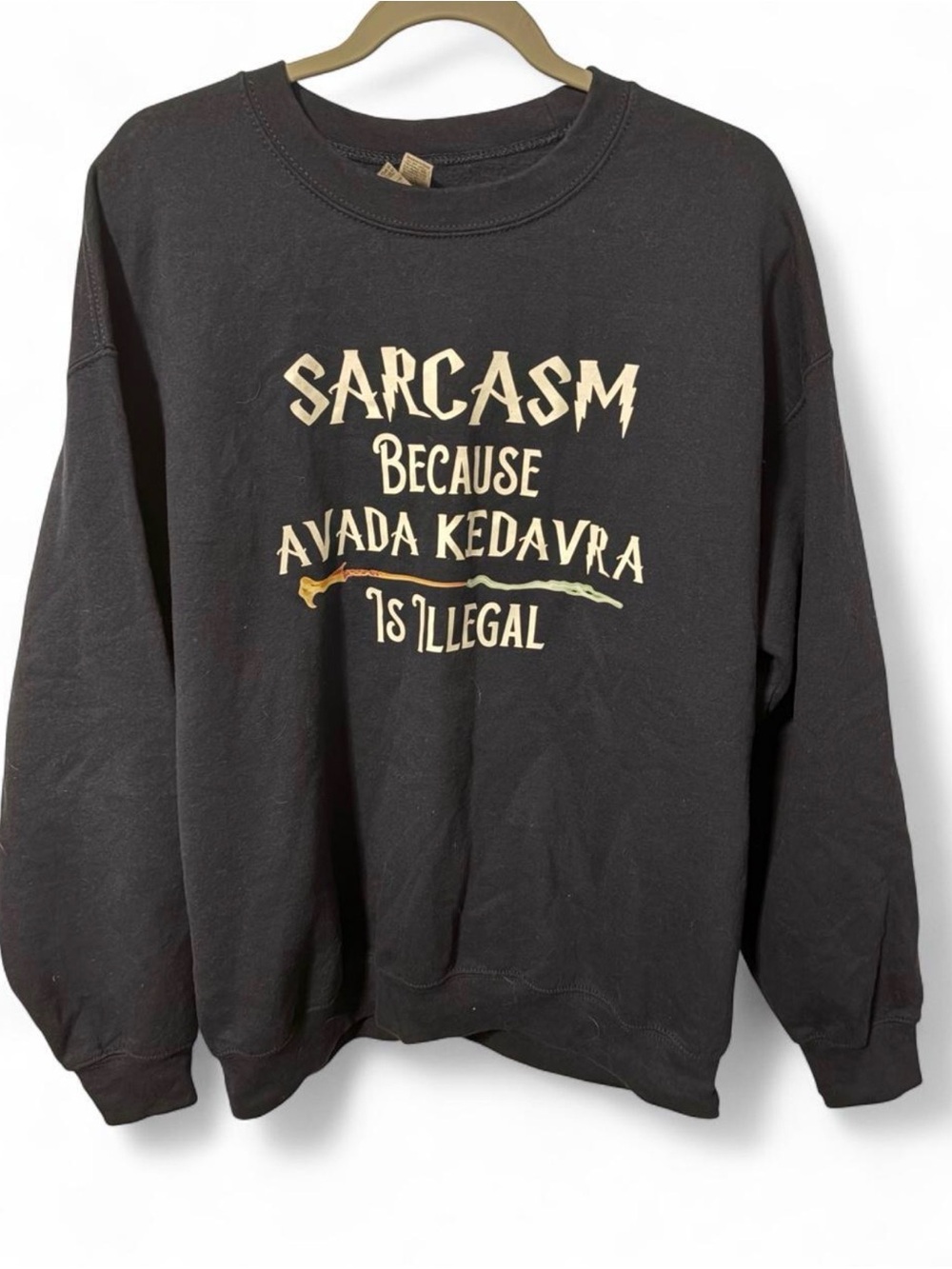 Harry Potter Sarcasm Because Avada Kedavra Is Illegal Sweatshirt Navy Large